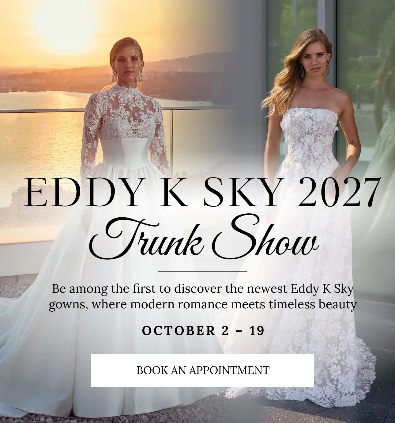 Eddy K Sky 2027 Trunk Show